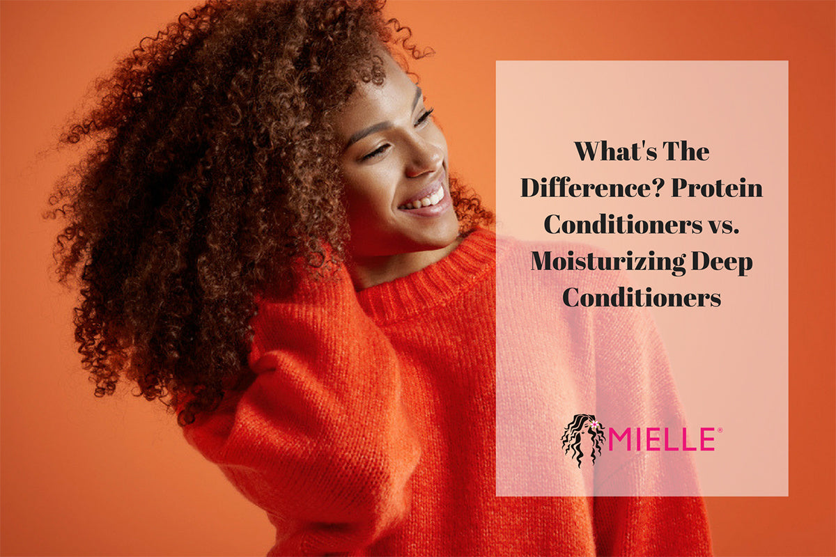 Protein Conditioners vs. Moisturizing Deep Conditioners