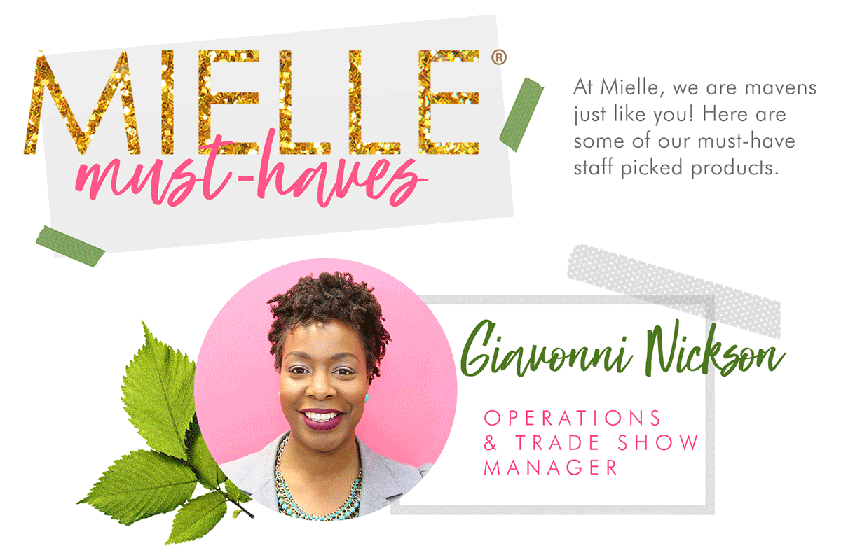 Mielle Staff Must Haves: Giavonni Nickson, Operations & Trade Show Manager