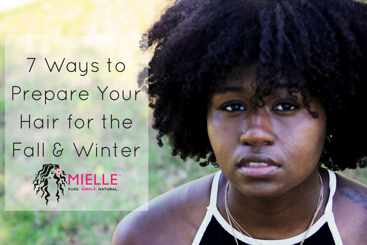 7 Ways to Prepare Your Hair for the Fall and Winter