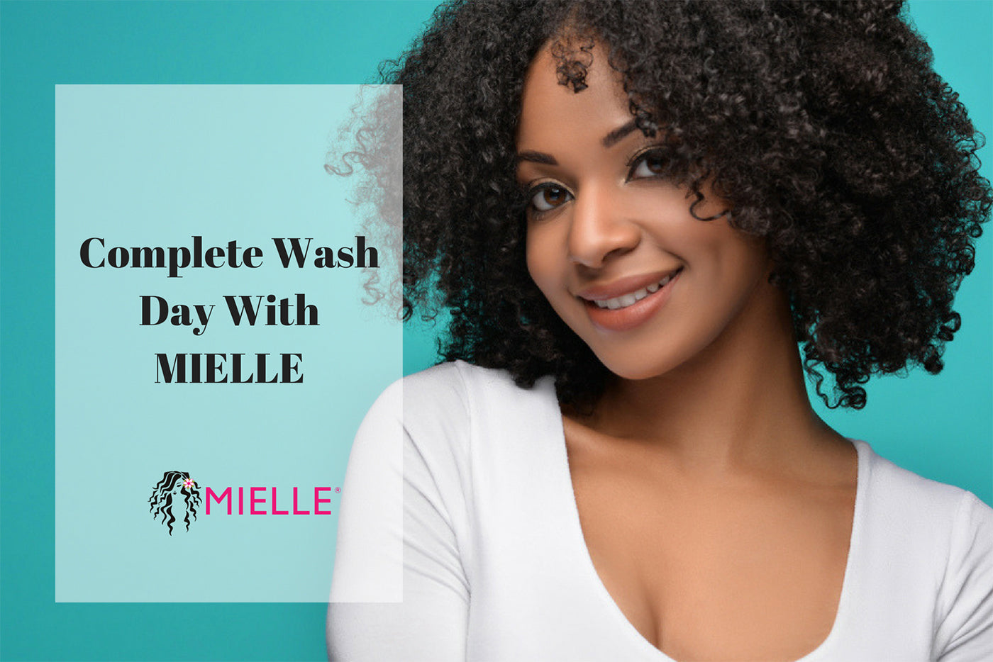 A Complete Wash Day With Mielle