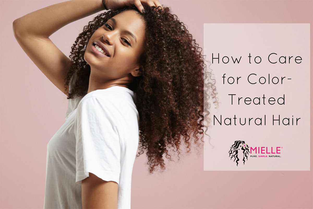 How to Care for Color Treated Natural Hair | Mielle
