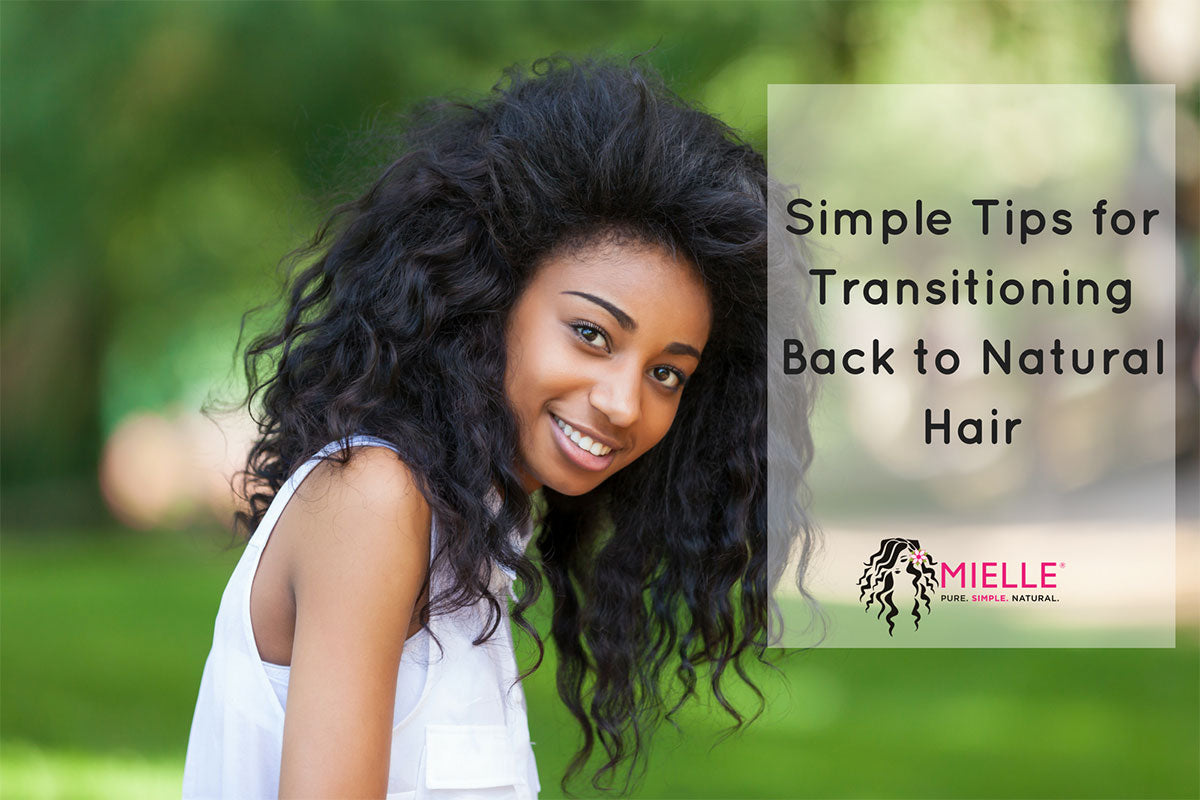 Simple Tips for Transitioning Back to Natural Hair | Mielle